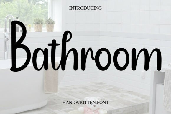 Bathroom: The Elegant Handwritten Font for Timeless Design