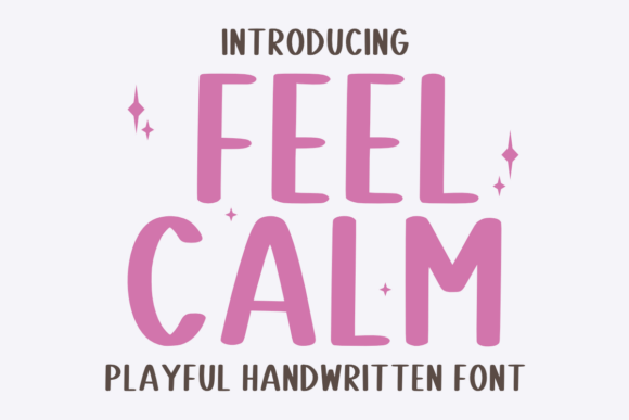 Feel Calm: The Handwritten Font That Brings Warmth Without the Whimsy Overload