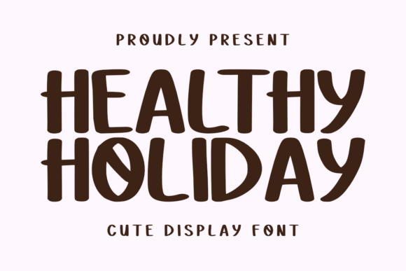 Healthy Holiday: A Sweet Handwritten Font