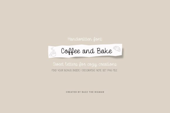 Introducing Coffee and Bake: A Handwritten Font That Turns Everyday Writing Into Warmth