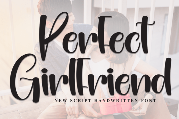 Perfect Girlfriend: Elegant Handwritten Font