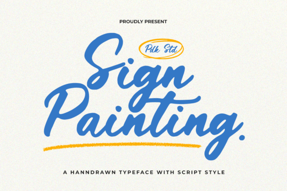Sign Painting: A Hand-Brushed Typeface with Purpose